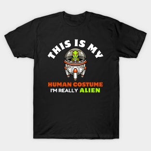 This is My Human Costume, Alien Costume T-Shirt